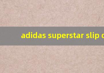 adidas superstar slip on